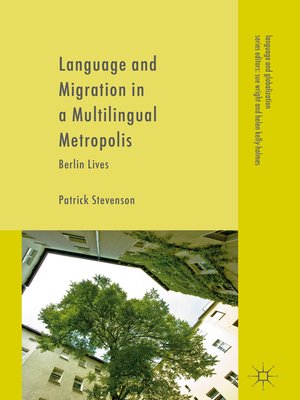 cover image of Language and Migration in a Multilingual Metropolis